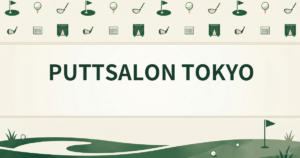 PUTTSALON TOKYO